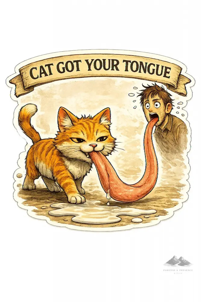 Stickers - Idiom - Cat Got Your Tongue - Purpose And Presence Digio