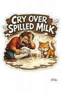 Stickers - Idiom - Cry Over Spilled Milk - Purpose And Presence Digio